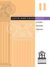 Vocabulary from Latin and Greek Roots, Book 2 (eBook)